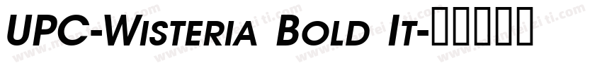UPC-Wisteria Bold It字体转换